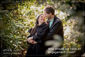 Why should we have an engagement shoot?